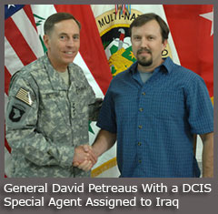 General David Petreaus With a DCIS Special Agent Assigned to Iraq