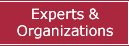 Experts and Organizations