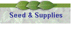 Seed & Supplies