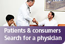 Patients & consumers: Search for a physician