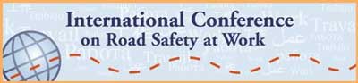 International Conference on Road Safety at Work banner.