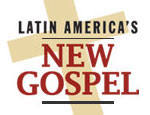 Latin America's New Gospel