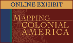 Mapping Colonial America online exhibit