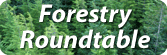 Forestry Roundtable