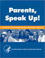 Thumbnail image of the Parents, Speak Up booklet
