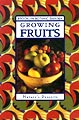 Growing Fruits: Nature's Desserts