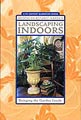 Landscaping Indoors