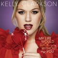 Kelly Clarkson - 