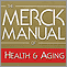 The Merck Manual of Health and Aging