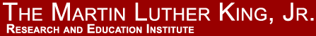 The Martin Luther King, Jr., Research and Education Institute