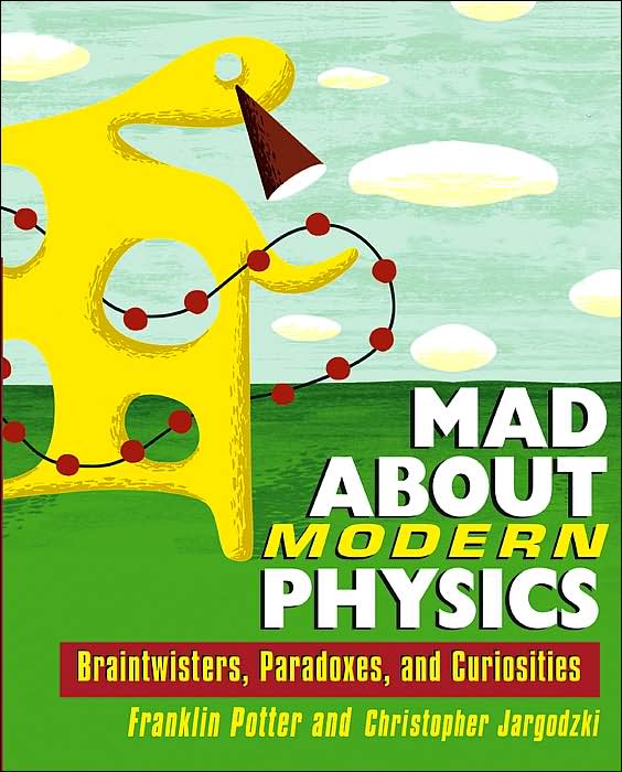 Mad about Modern Physics
