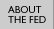 [About the Fed]