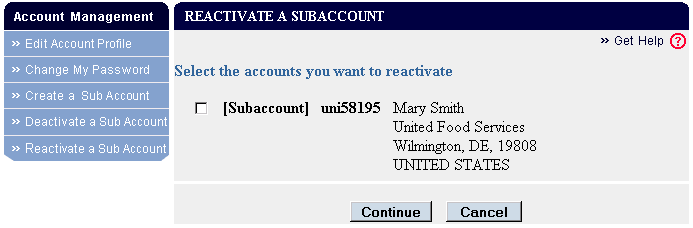 Reactivate a Subaccount: select the Subaccount you want to reactivate