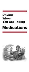Driving When You Are Taking Medications.