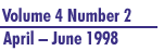 Volume 4 No. 1 / January - March 1998 (1625 bytes)