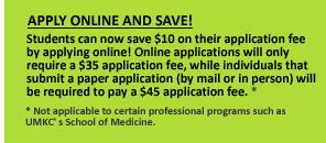 Students can now save $10 on their application fee by applying online! Online applications will only require a $35 application fee, while individuals that submit a paper application (by mail or in person) will be required to pay a $45 application fee. *