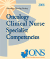 Oncology Clinical Nurse Specialist Competencies