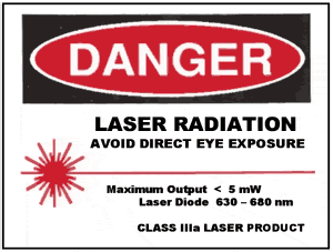 "Danger: Laser radiation. Avoid direct eye exposure. Maximum output < 5 mW. Laser Diode 630 - 680 nm. Class 3 a laser product.