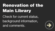 Renovation of Main Library Information