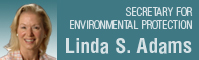Linda S. Adams, Secretary for Environmental Protection