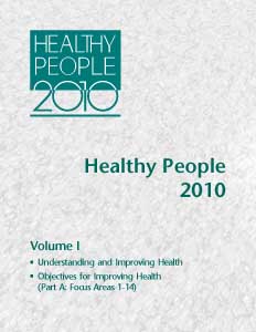 Healthy People 2010 - Volume 1