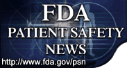 FDA Patient Safety News