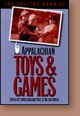 The Foxfire Book of Appalachian Toys & Games  
Item#: 9780807844250