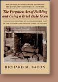 The Forgotten Art of Building & Using a Brick Bake Oven  
Item#: 9780911469257