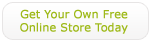 Create your own store today - it's Free!