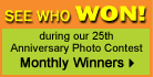 See who won during our 25th Anniversary Photo Contest