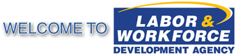 Welcome to Labor & Workforce Development Agency