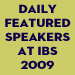 Daily Featured Speakers at IBS