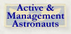 Active and Management Astronauts