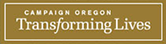 Campaign Oregon: Transforming Lives