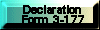 navigation button to go to page to download a Declration Form 3-177