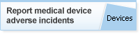 Report an adverse incident (devices) button
