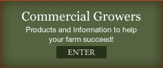 Commercial Growers - Products and information to help your farm succeed!