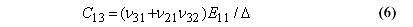 This equation reads C subscript 13 equals the quantity of the sum of Impact Velocity subscript 31 plus the product of Impact Velocity subscript 21times Impact Velocity subscript 32, end quantity, times E subscript 11, all divided by delta.