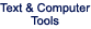 Text & Computer Tools