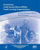 Preventing Child Sexual Abuse Within Youth-serving Organizations: Getting Started on policies and procedures cover