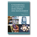 Fundamentals of Collection Development, 2nd ed.