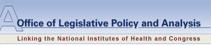 Office of Legislative Policy and Analysis - Linking the National Institutes of Health and Congress
