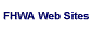 FHWA Web Sites