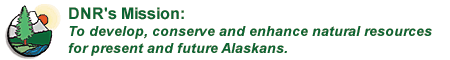 To develop, converve and enhance natural resources for present and future Alaskans.