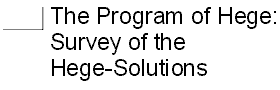 The Program of Hege: Survey of the Hege Solutions