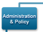 Administration and Policy