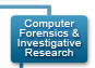 Computer Forensics and Investigative Research