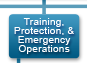 Training, Protection, and Emergency Operations