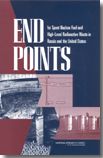 End Points for Spent Nuclear Fuel and High-Level Radioactive Waste in Russia and the United States