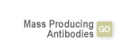 How we make a difference ... Mass Producing Antibodies. GO.